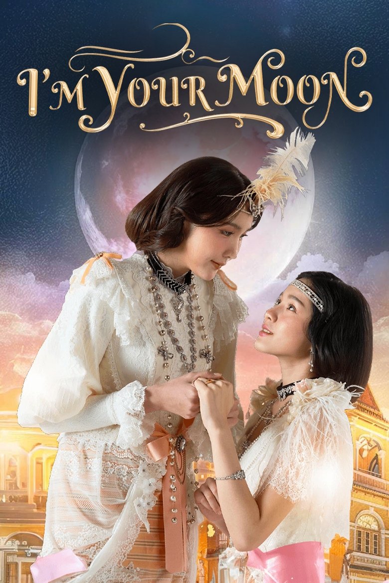 Lời Thề Nguyện Ánh Trăng (I’m Your Moon)